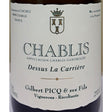 Gilbert Picq Dessus la Carriere Chablis 2023 white wine bottle 750mL from France